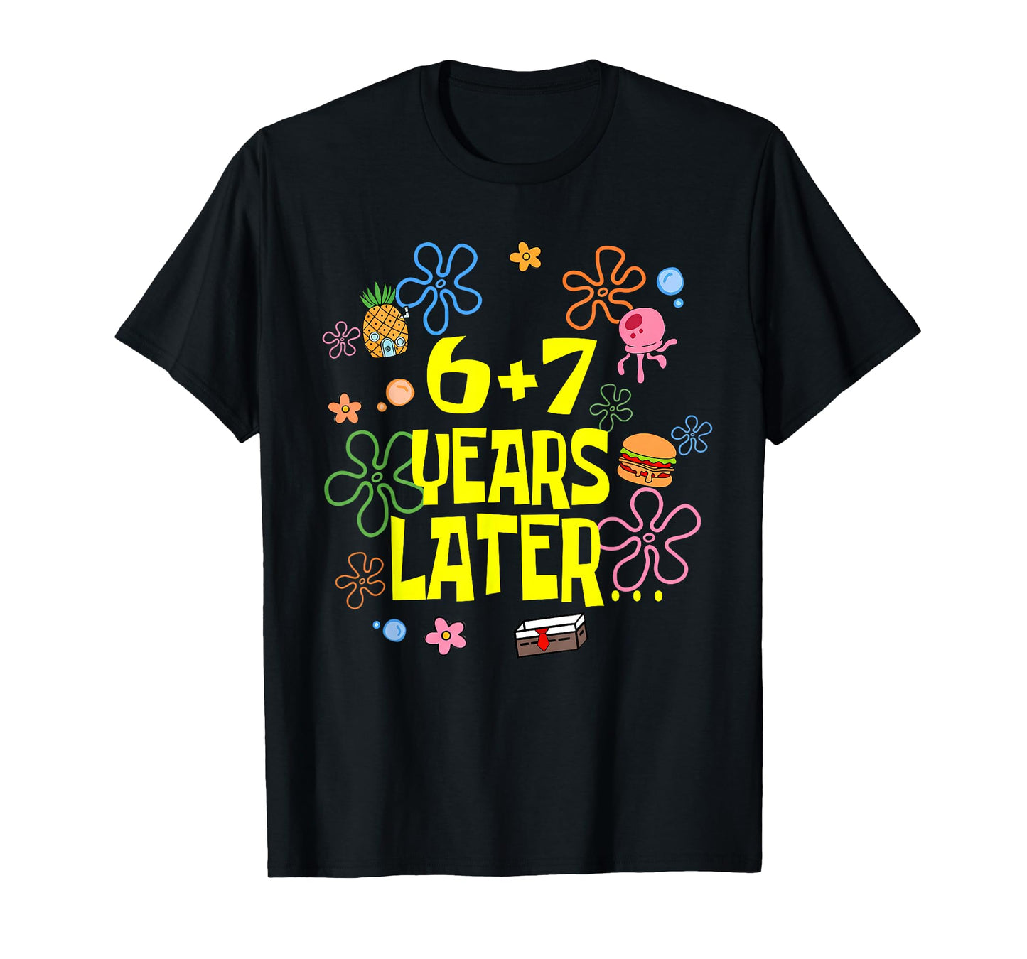 Kids 13th Birthday 6+7 Years Later Funny Six Seven 6 7 Meme T-Shirt