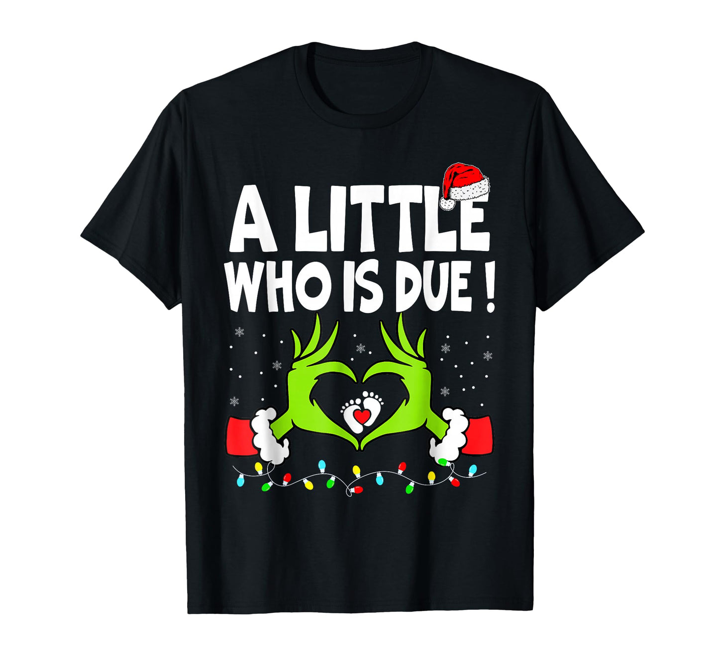 A Little Who is Due Pregnancy Christmas Announcement T-Shirt