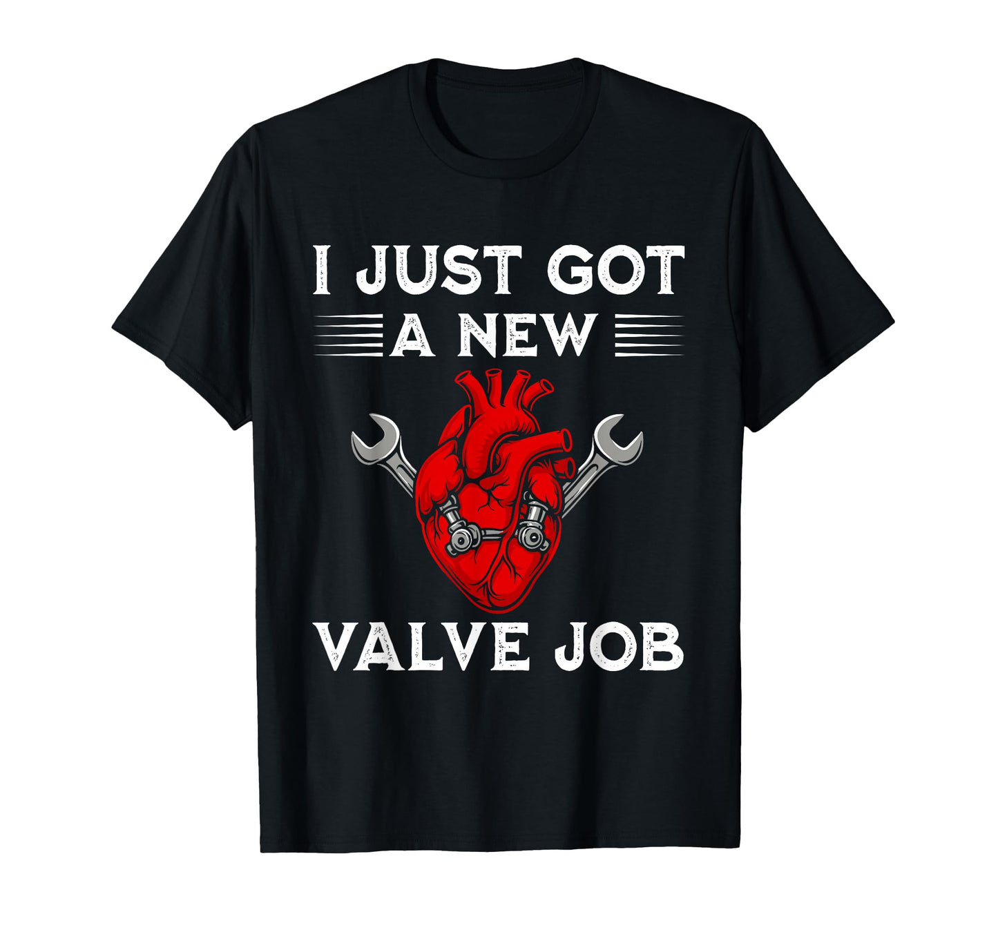 I Just Got A New Valve Job Heart Surgery Engine Pistons T-Shirt
