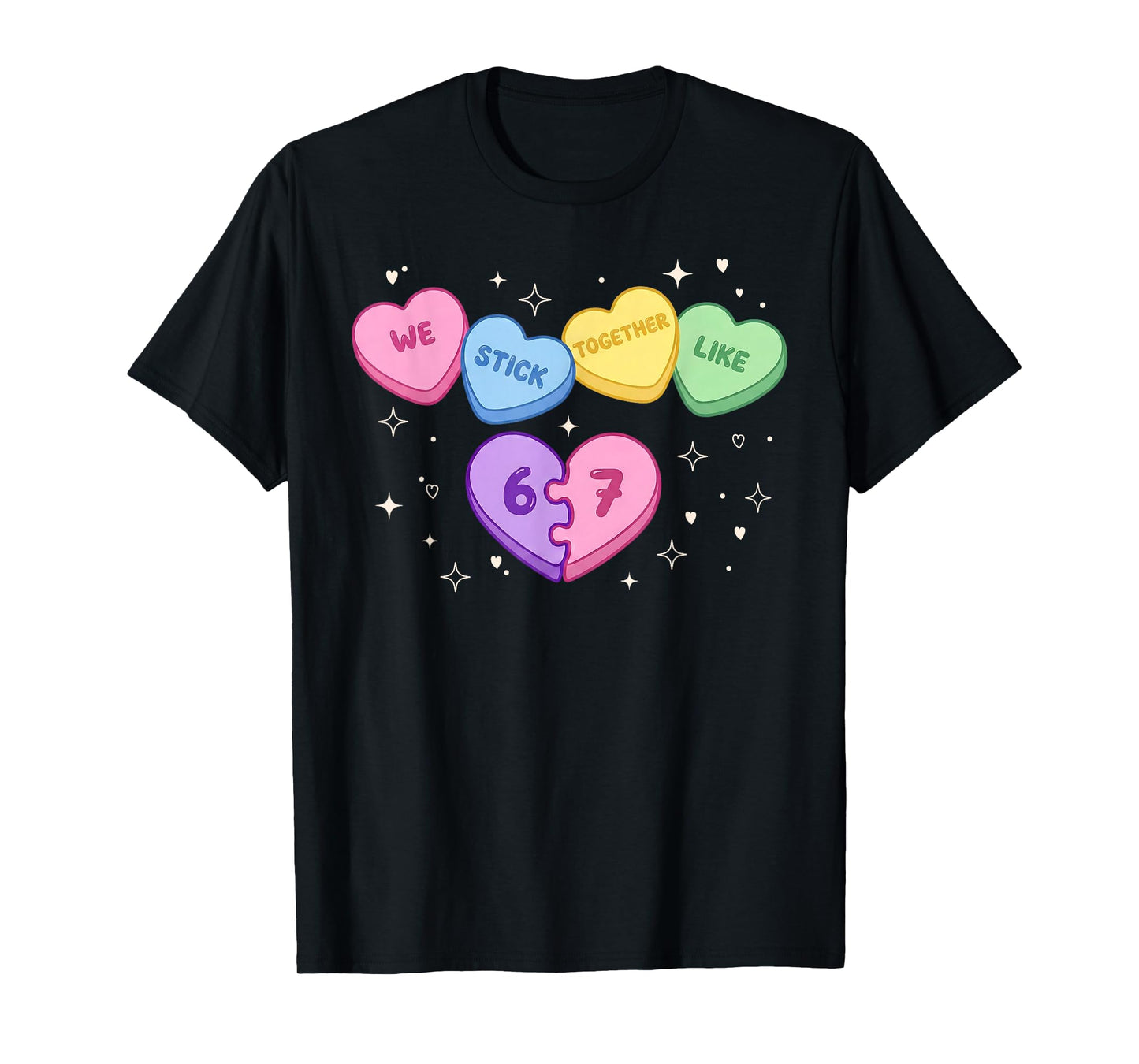 67 Kids Valentines Day We Stick Together Like Six Seven Meme T-Shirt