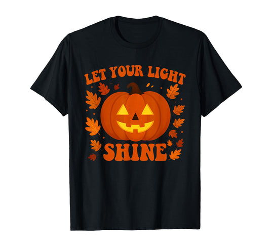 Let Your Light Shine Funny Halloween Design T-Shirt