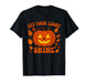 Let Your Light Shine Funny Halloween Design T-Shirt