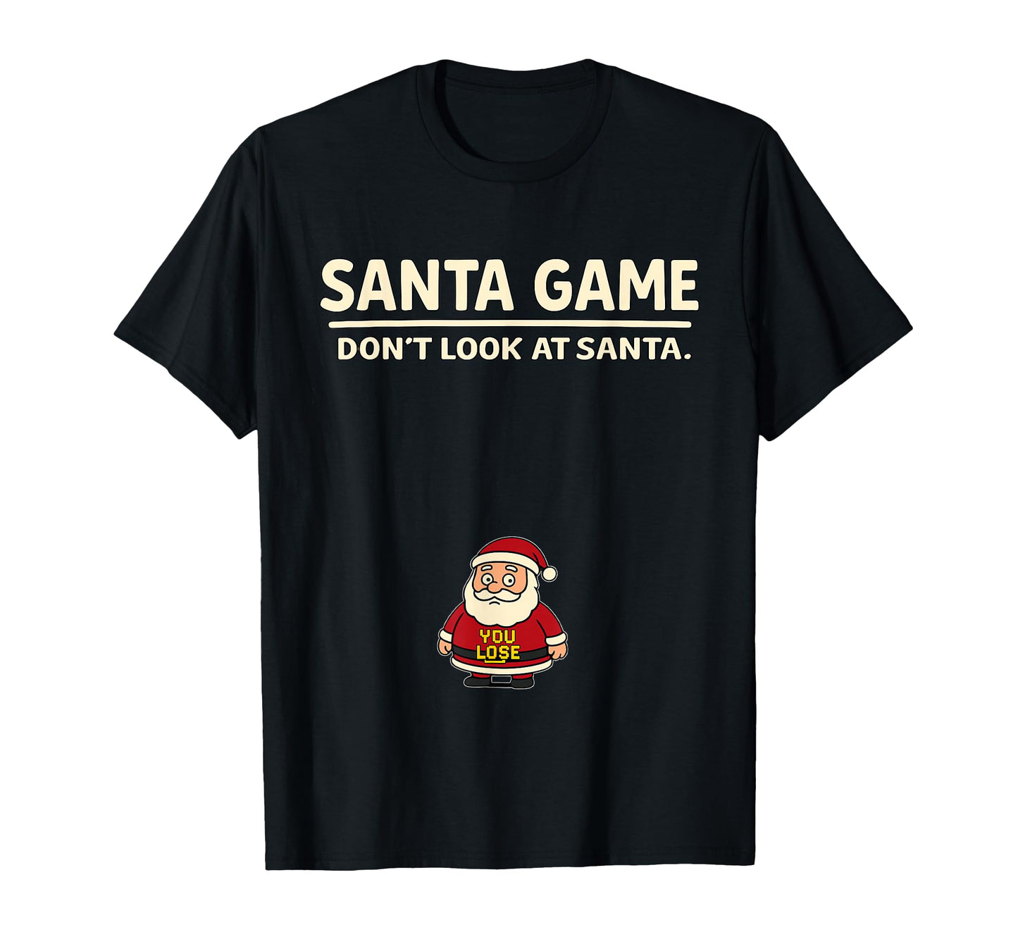 Pixel Funny Pun Joke Christmas Santa Game Dont Look at Santa T-Shirt