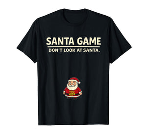 Pixel Funny Pun Joke Christmas Santa Game Dont Look at Santa T-Shirt
