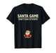 Pixel Funny Pun Joke Christmas Santa Game Dont Look at Santa T-Shirt