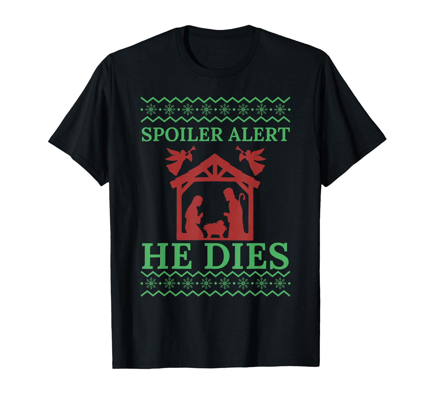 Retro Spoiler Alert He Dies Jesus Nativity Scene Christmas T-Shirt