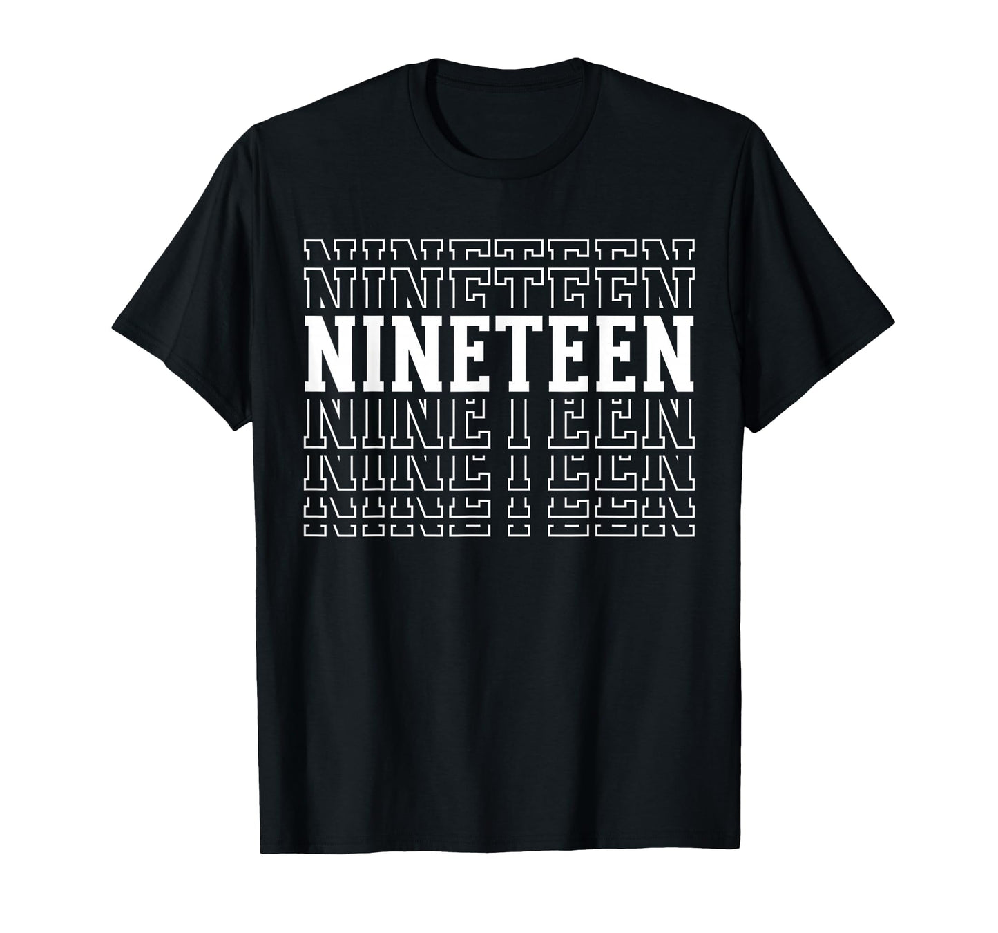 Nineteen 19th Birthday Layered Text 19 Year Old T-Shirt