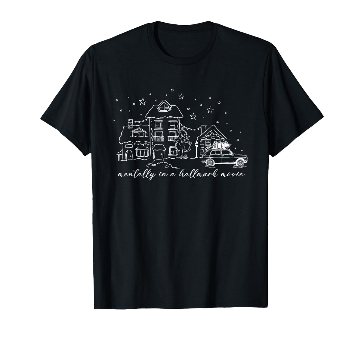 Mentally in A Hallmark Movie Vibes T-Shirt