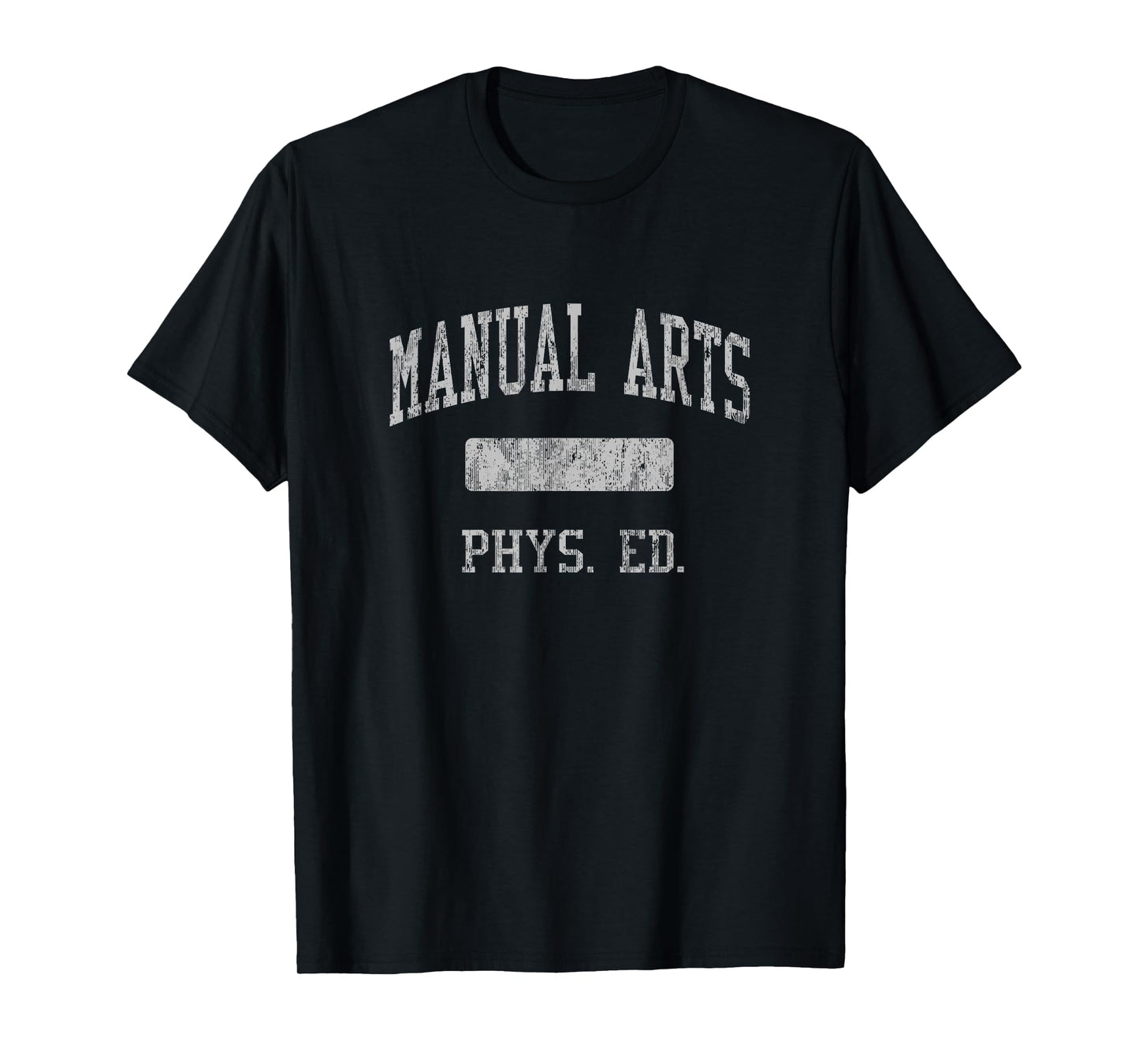 Manual Arts High School HS Los Angeles CA PHYS Ed T-Shirt