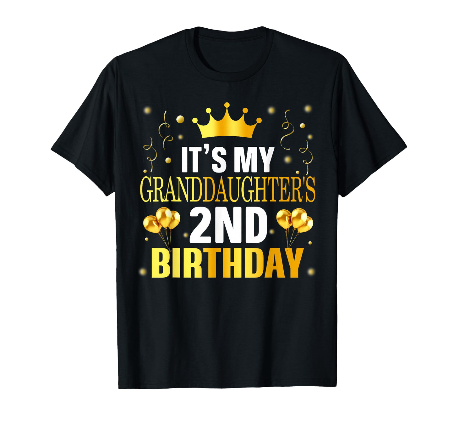 It's My Granddaughter's 2nd Birthday Happy 2 Years Old T-Shirt