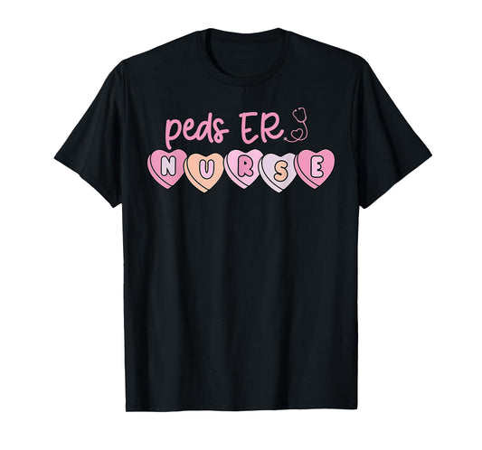 Peds ER Nurse Valentines Day Candy Heart Pediatric Nursing T-Shirt
