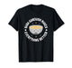 Baba Ganoush Makes Everything Better - Dip Baba Ghanoush T-Shirt