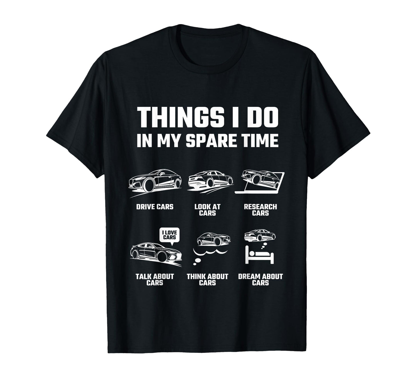 Things I Do in My Spare Time Funny Car Lover Gift T-Shirt