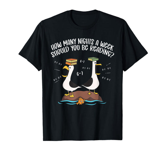 Teacher 67 How Many Nights A Week Should You Be Reading 6-7 T-Shirt