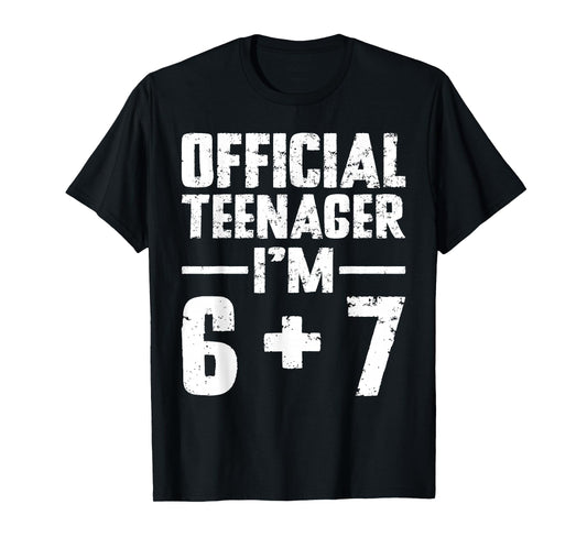 Official Teenager I'm 13th Birthday 6 7 Meme Six Seven Slang T-Shirt