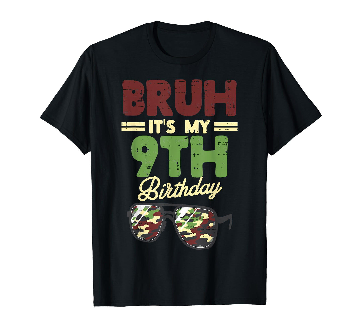 Bruh My 9th Birthday Camo Sunglasses 9 Bday Boys Girls Kids T-Shirt