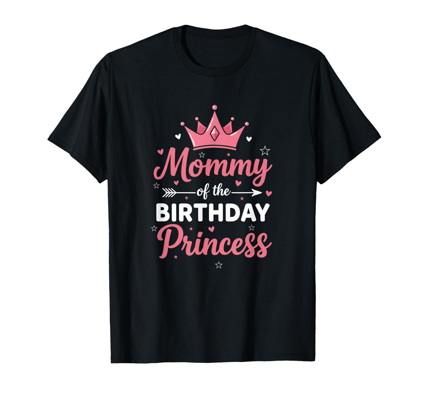 Mommy of The Birthday Princess Mom, Mom of The BirthdayGirl T-Shirt