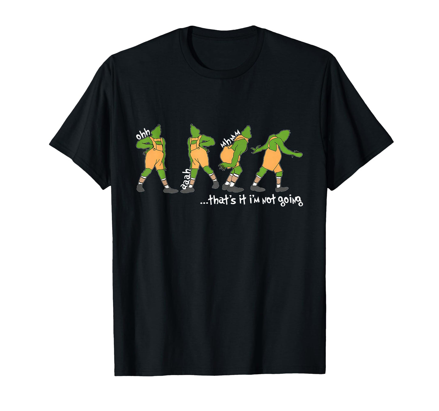 Funny Xmas That's It I'm Not Going Christmas Clothing T-Shirt