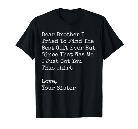 Retro Dear Brother I Tried to Find The Best Funny Brother T-Shirt