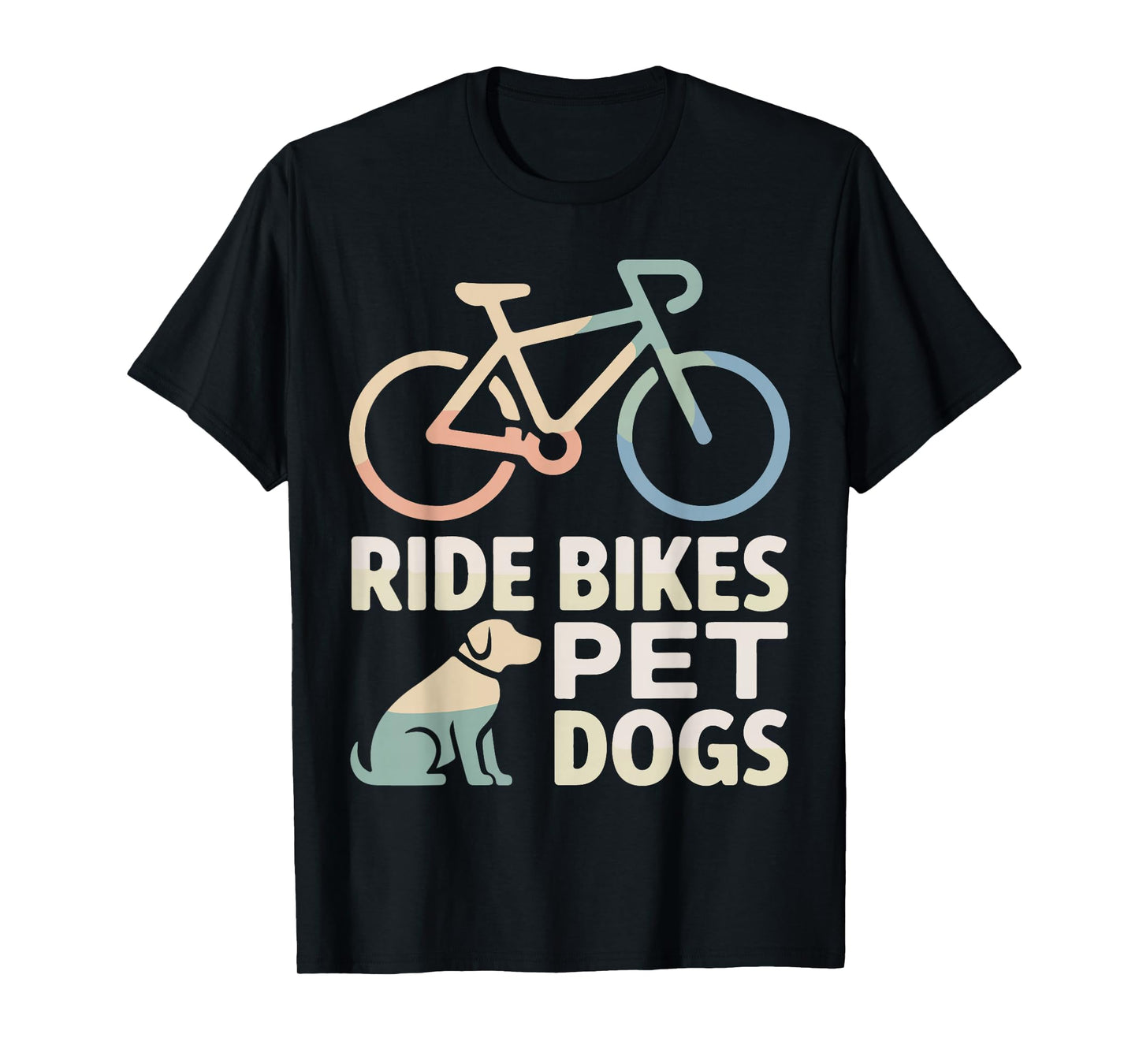 Ride Bikes Pet Dogs Bicycle Cycling Biking Dog Lover T-Shirt