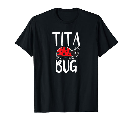 Tita Bug Mexican Spanish Grandma Ladybug Funny Cute T-Shirt