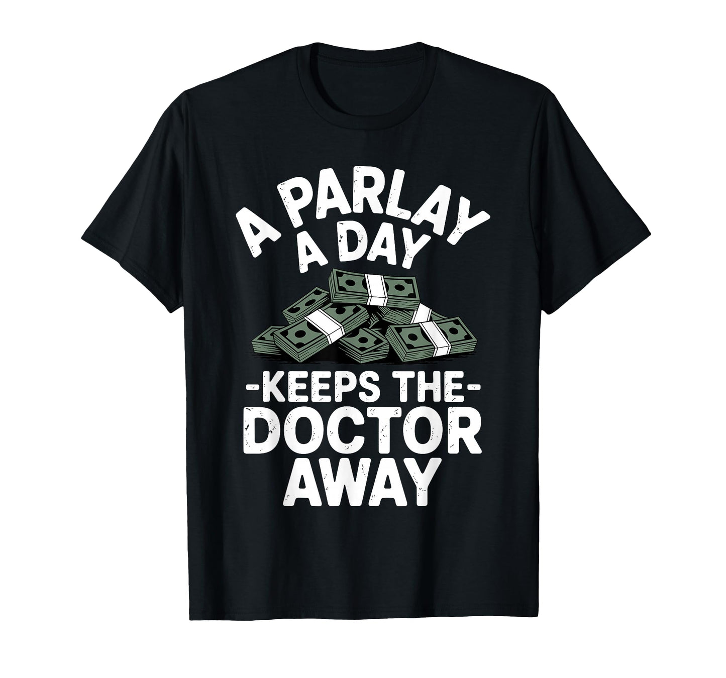 Funny Sports Betting Design for Men Women Bet Sports Gamber T-Shirt
