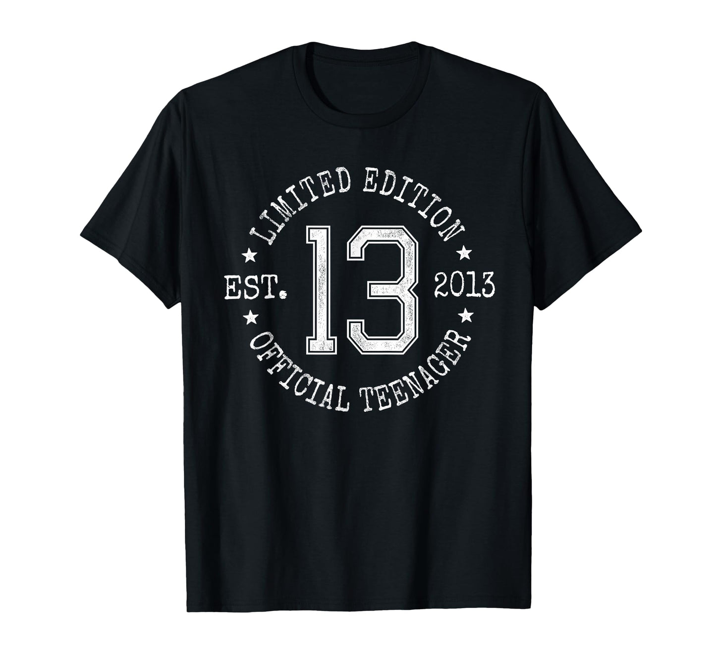 Limited Edition Est 2013 Official Teenager 13th Birthday T-Shirt