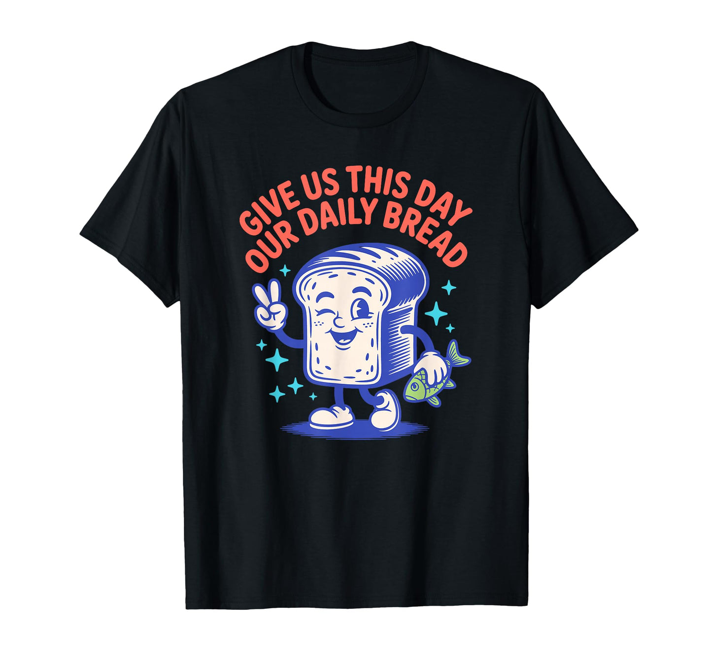 Give Us This Day Our Daily Bread Retro Cartoon T-Shirt
