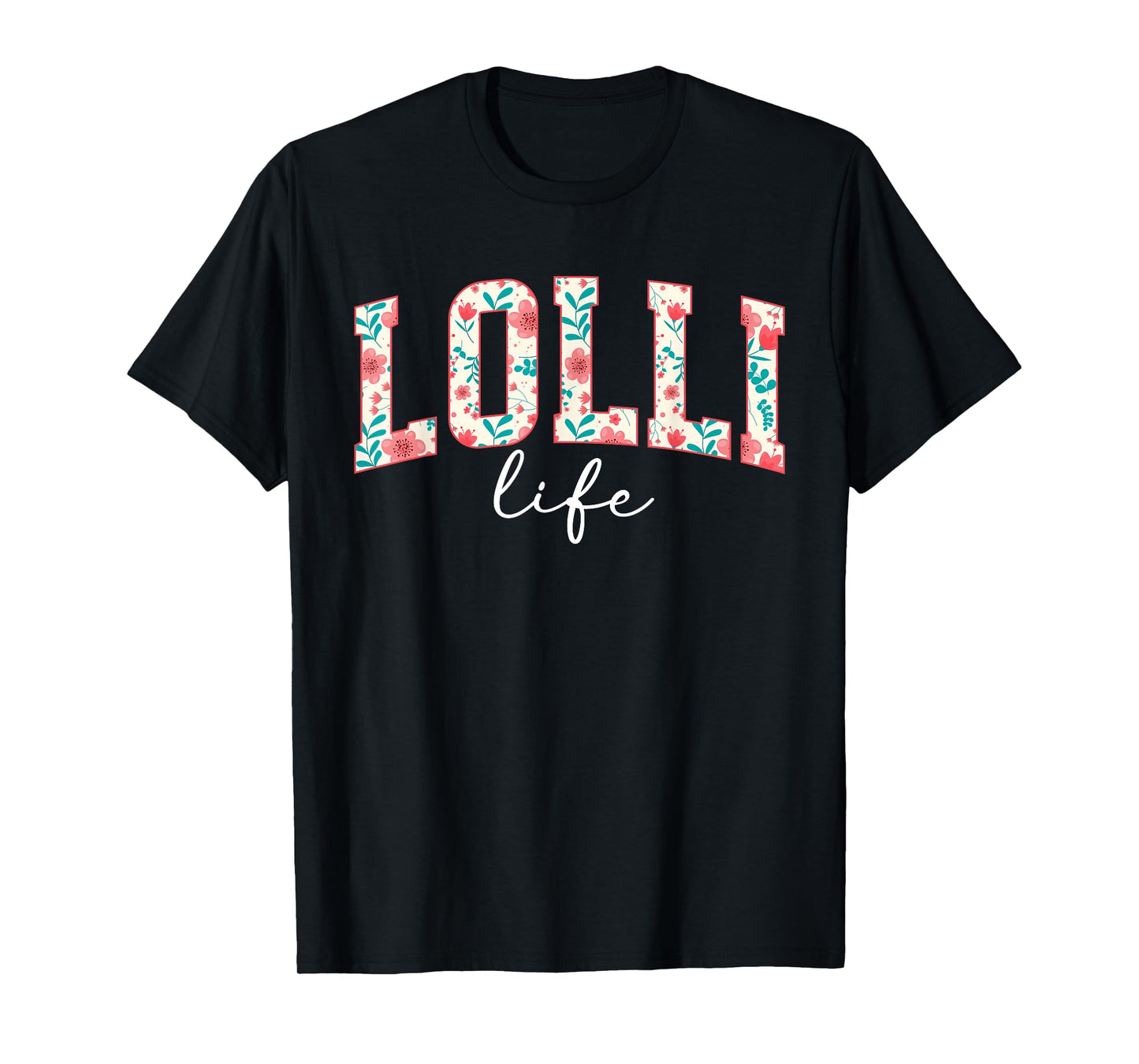 Lolli Life Lolli Grandma Lolli Grandmother T-Shirt