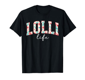 Lolli Life Lolli Grandma Lolli Grandmother T-Shirt