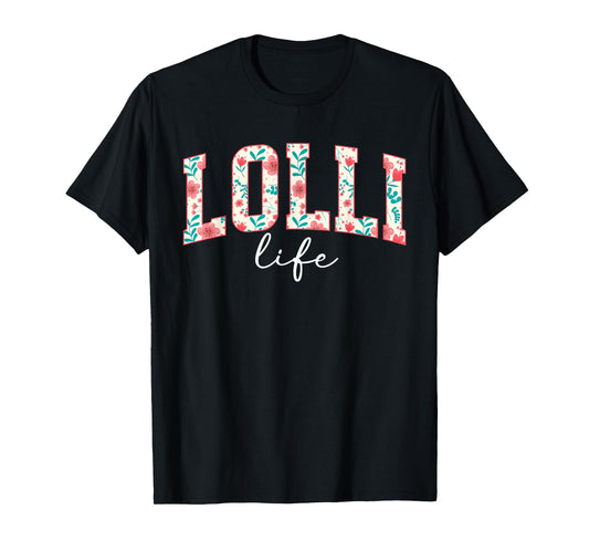 Lolli Life Lolli Grandma Lolli Grandmother T-Shirt
