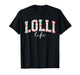 Lolli Life Lolli Grandma Lolli Grandmother T-Shirt