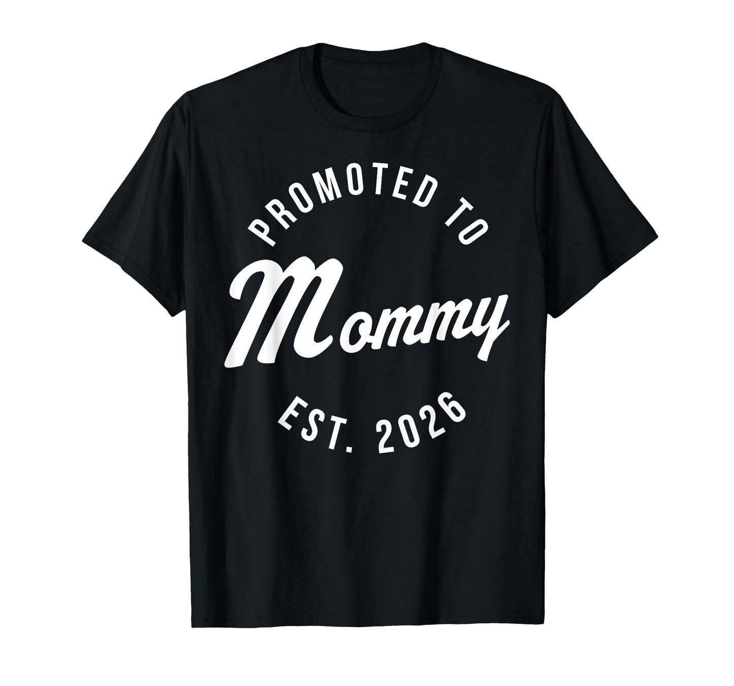 Cute 1st Time Mom EST 2026 New Mom New First Mothers Day T-Shirt