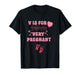 V is for Very Pregnant Valentines Day Pregnancy Announcement T-Shirt