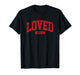 Loved John 3 16 T-Shirt