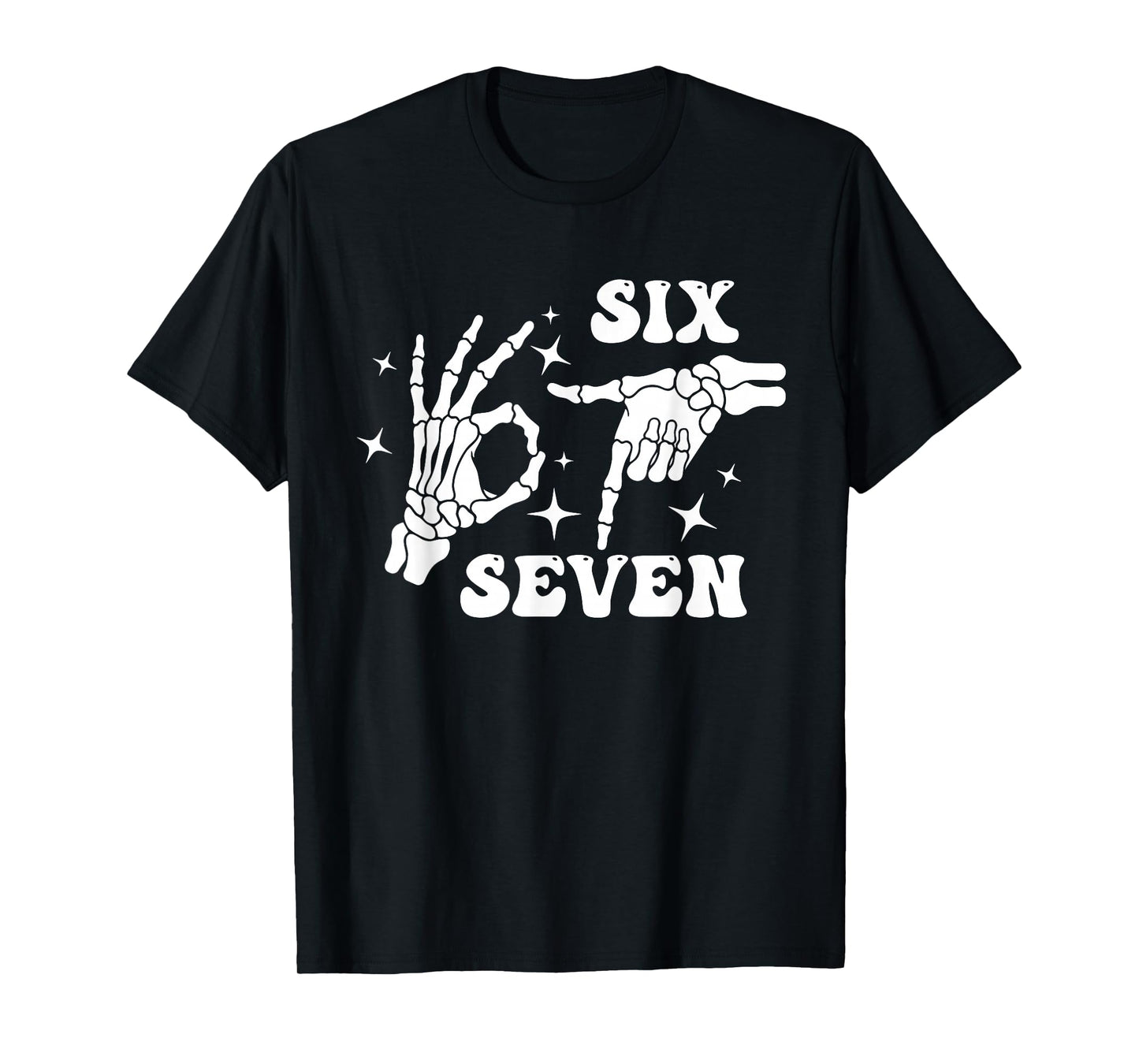 Funny Six Seven 67 Meme Gen Alpha Skeleton Hands T-Shirt