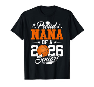 Proud Nana of A 2026 Senior Graduate Basketball T-Shirt