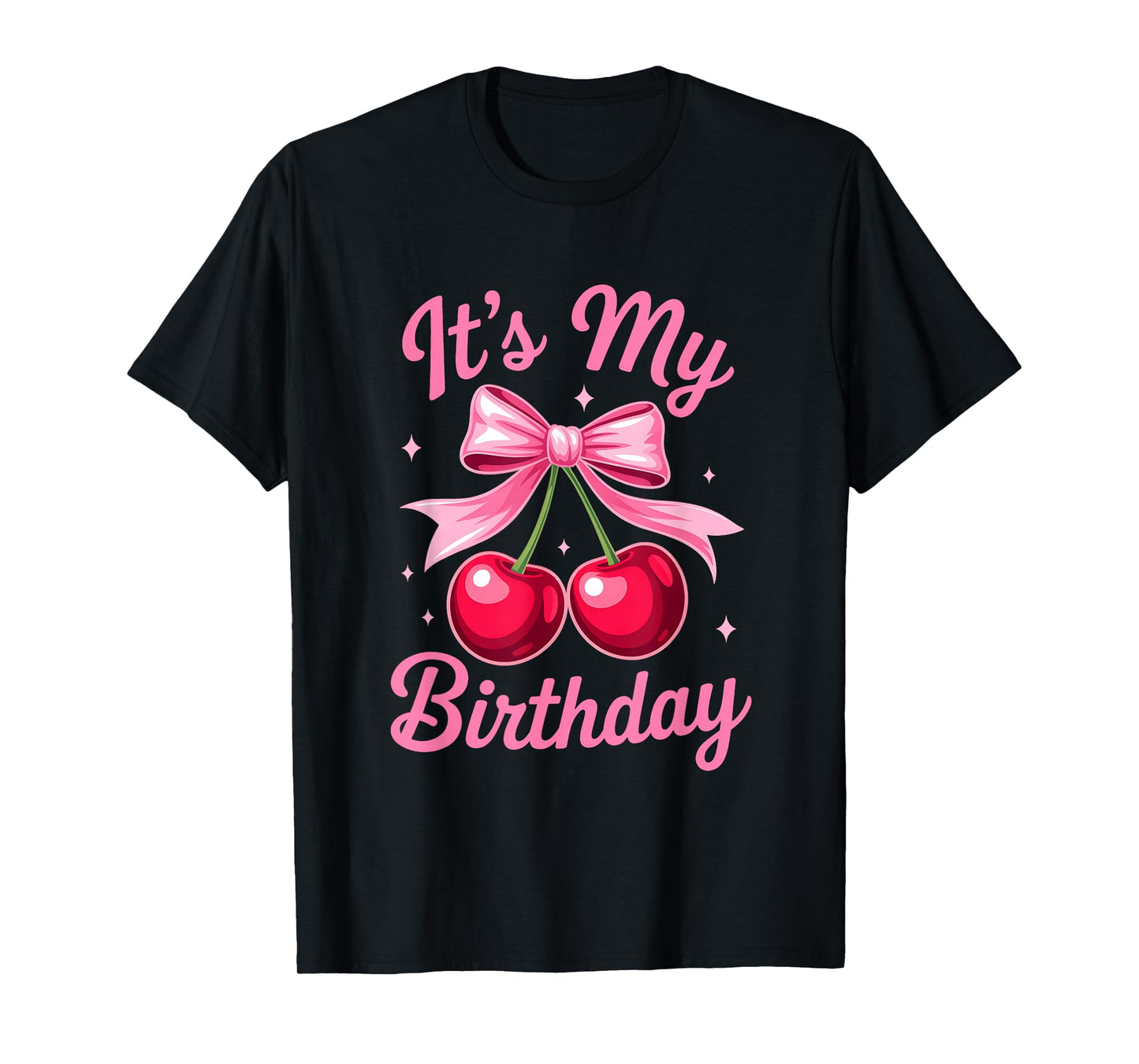 It's My Birthday Coquette Bow Cherry Birthday Girls Women T-Shirt