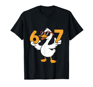 67 Meme Funny Goose Humor Six Seven Gen Alpha T-Shirt