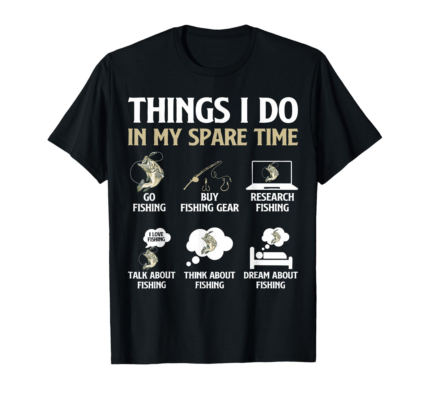 Things I Do in My Spare Time Fishing Boys Men Fishing Lovers T-Shirt