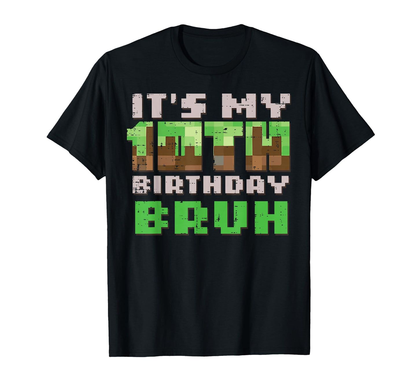 Its My 10th Birthday Bruh Pixel Gamer Gaming Bday Boys Kids T-Shirt