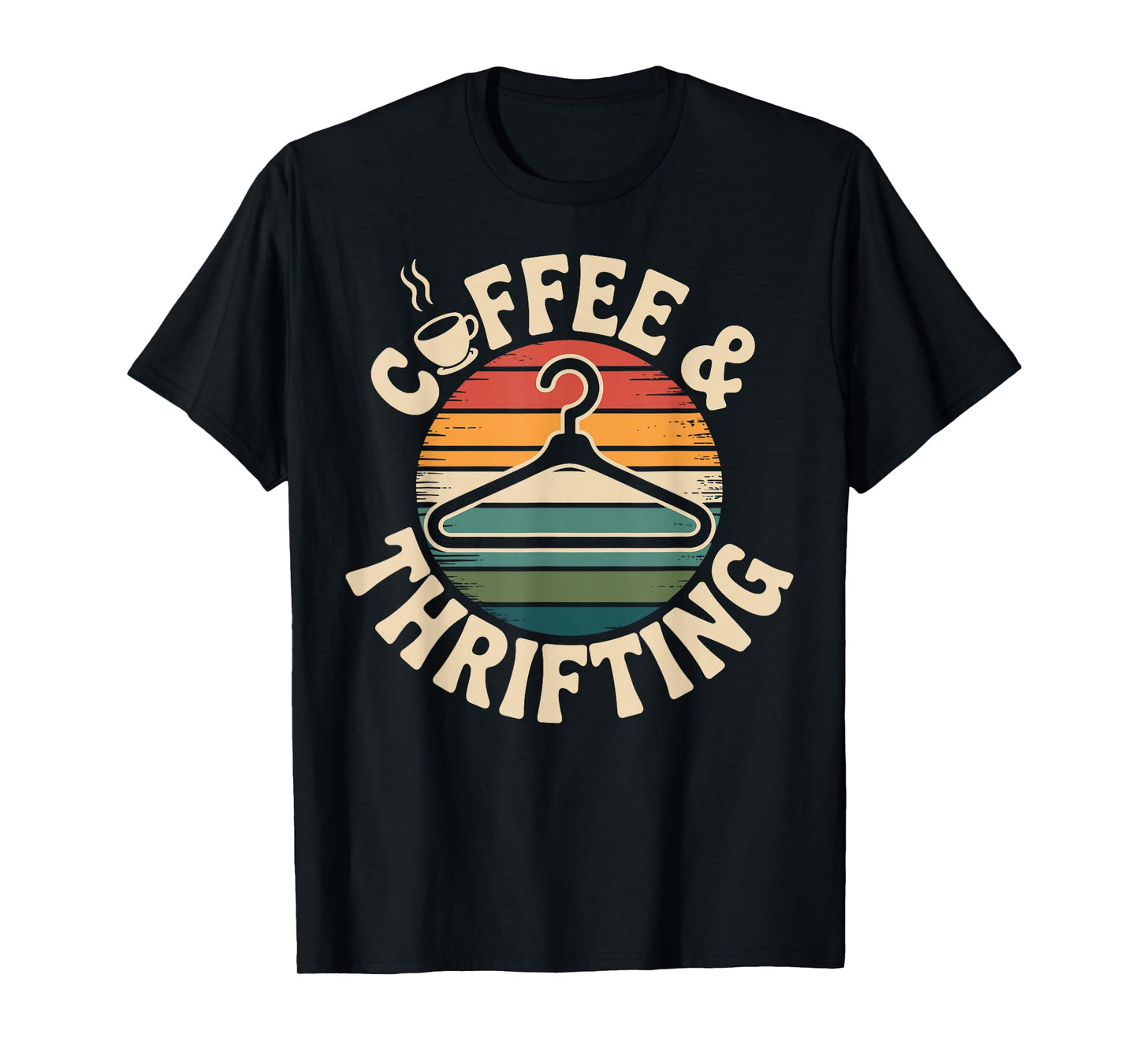 Coffee and Thrifting Funny Thrift Store T-Shirt