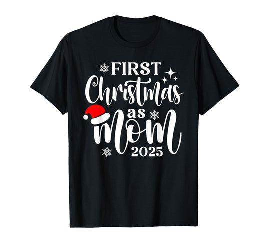 First Christmas As Mom 2025 Snowflake Xmas Family Matching T-Shirt
