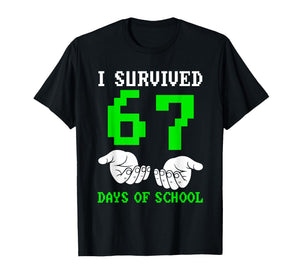 I Survived 67 Days of School Gaming Six Seven 6 7 Boys Funny T-Shirt