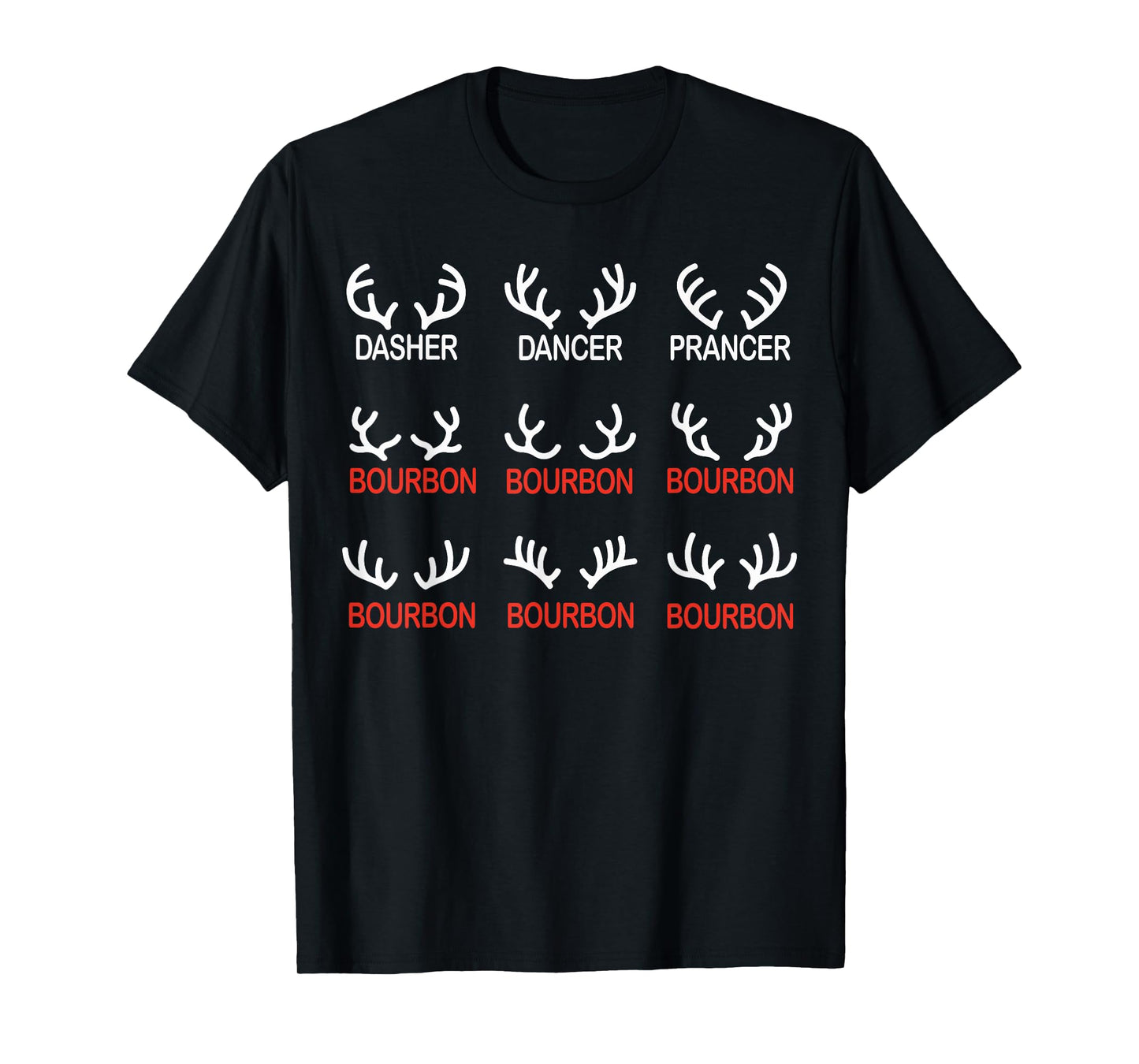 Dasher Dancer Prancer Bourbon Christmas Funny Holiday Santa T-Shirt
