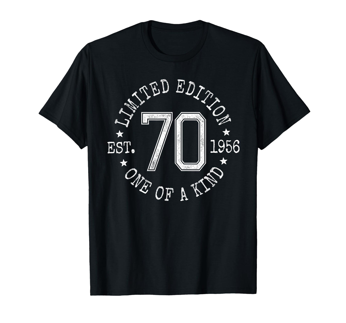 Limited Edition Est 1956 One of a Kind 70th Birthday T-Shirt