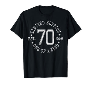 Limited Edition Est 1956 One of a Kind 70th Birthday T-Shirt