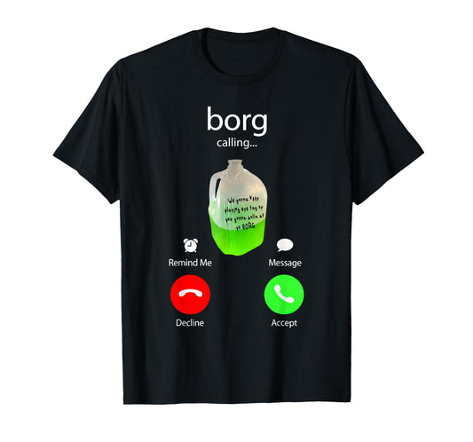 Borg Calling Funny Party Drink Phone Screen St Patricks Day T-Shirt