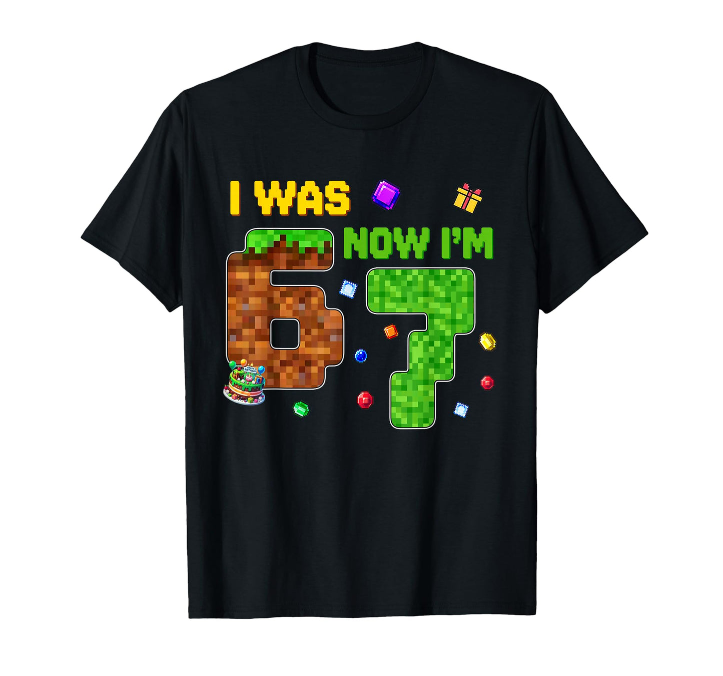I was 6 Now I'm 7 Six Seven 7 Years Old Birthday Kids Boys T-Shirt