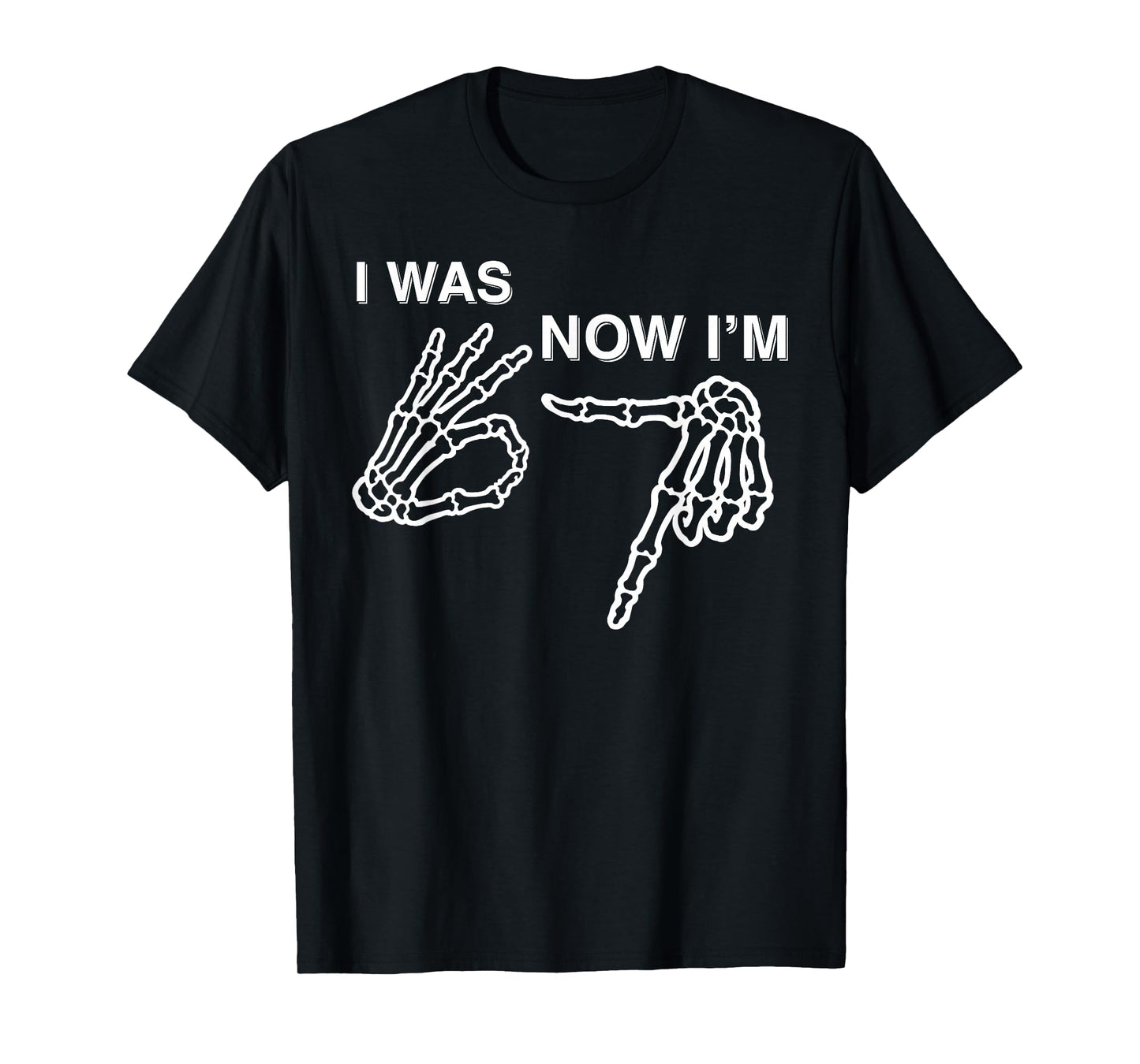 I was 6 Now I’m 7 Skeleton Hand Birthday Baseball Meme T-Shirt